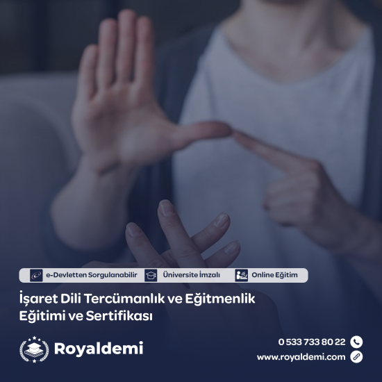 İşaret Dili Tercümanlık ve Eğitmenlik Eğitimi ve Sertifikası İşaret Dili Tercümanlık ve Eğitmenlik Eğitimi ve Sertifikası